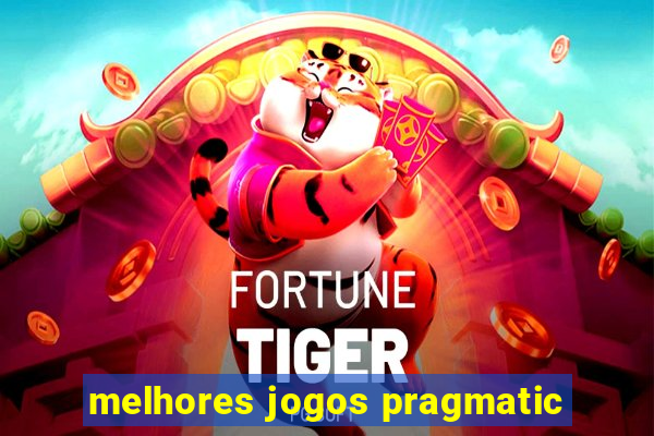 melhores jogos pragmatic